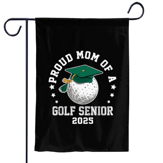 Proud mom of a golf senior class of 2025 matching Garden Flags