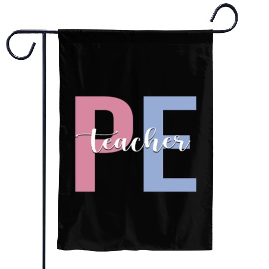 PE Teacher Physical Education Teacher Garden Flags