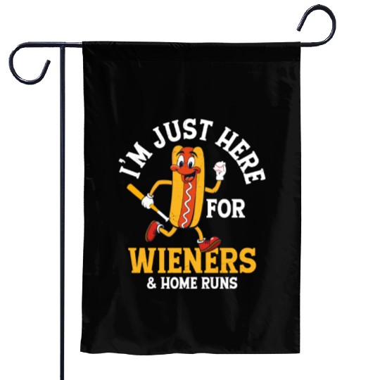 I'm Just Here For Wieners & Home Runs Baseball Spo Garden Flags