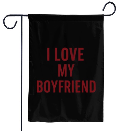 I Love My Boyfriend Cute I Heart My Boy Friend BF Garden Flags