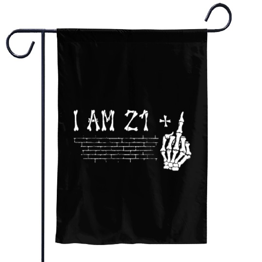 I Am 21 Plus Middle Finger - 22nd Birthday Garden Flags