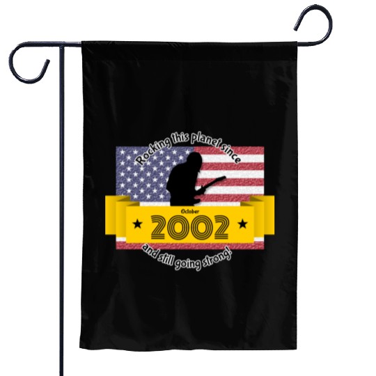 22nd birthday Rocking this planet since 10/2002 Garden Flags
