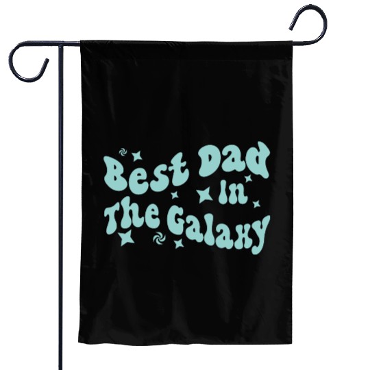 best dad in the galaxy logo father day gift dad Garden Flags