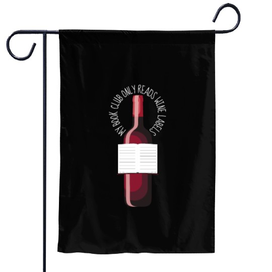 My Book Club Only Reads Wine Labels Garden Flags