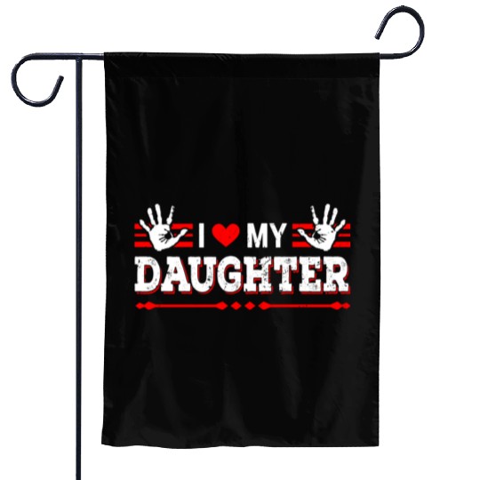 I Love My Daughter to Dad Funny Father's Day Daddy Garden Flags