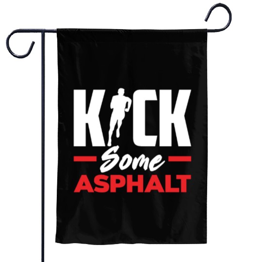 Kick Some Asphalt Running Motivation Garden Flags