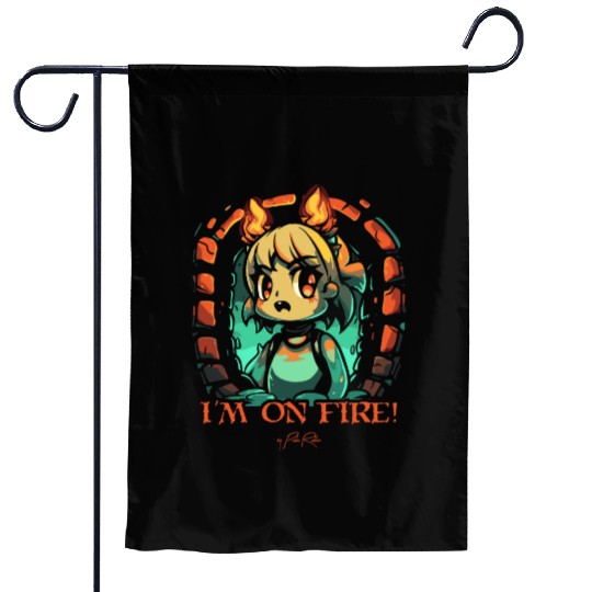 I Am on Fire in the Dungeon Garden Flags