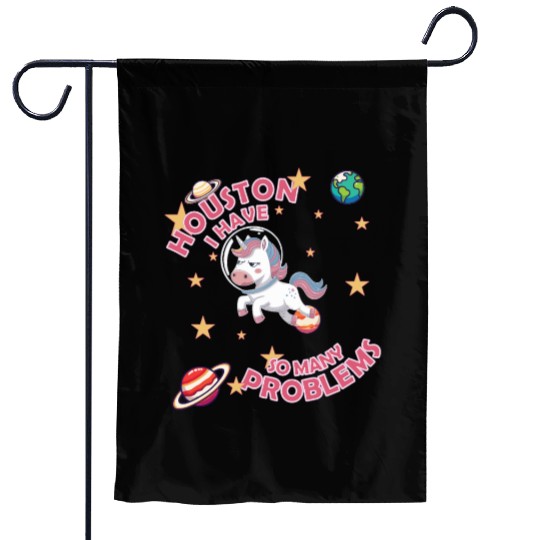 Houston I Have So Many Problem Garden Flags