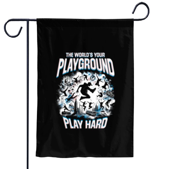 Parkour The World's Your Playground Play Hard Garden Flags