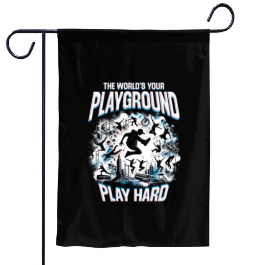 Parkour The World's Your Playground Play Hard Garden Flags