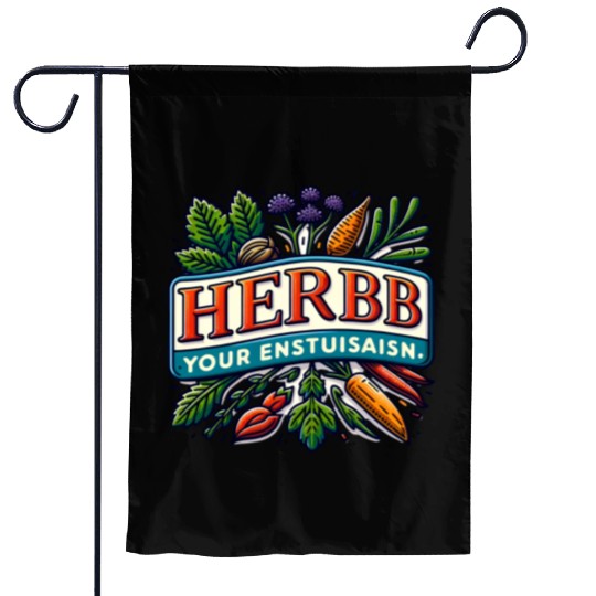 Herb Your Enthusiasm: A fun, punny herbs design. Garden Flags
