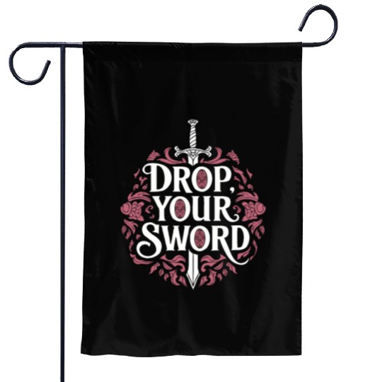 Drop. Your. Sword. - The Princess Bride Inspired Garden Flags