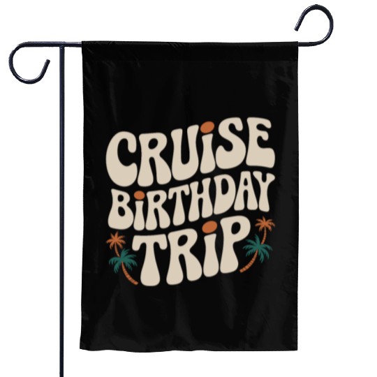 Cruise Birthday Trip Tropical Adventure Garden Flags