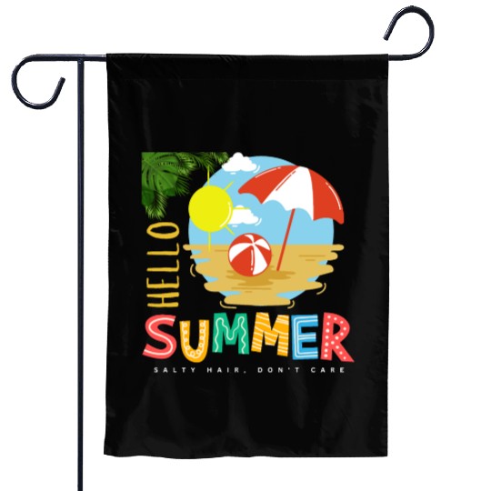 Hello Summer salty hair Don't care Garden Flags