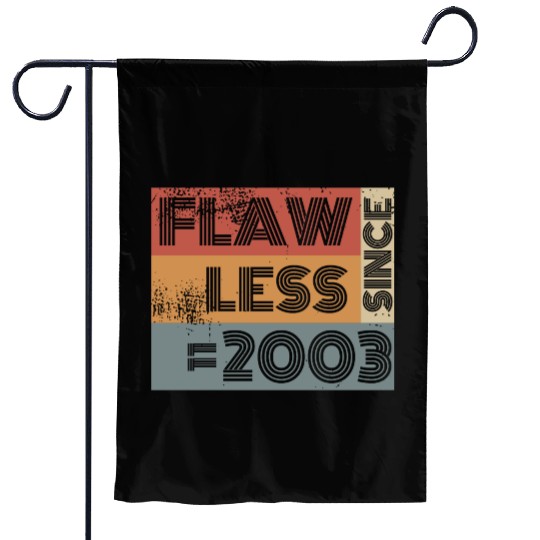 21st birthday Flawless since 11/2003 Garden Flags