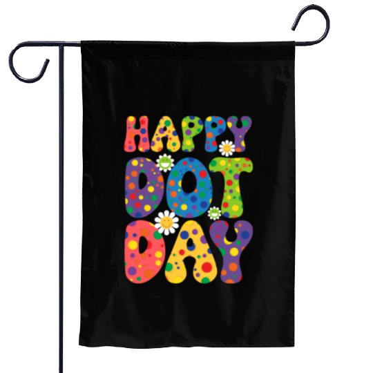 Happy Dot day september 15th for teacher kids Garden Flags