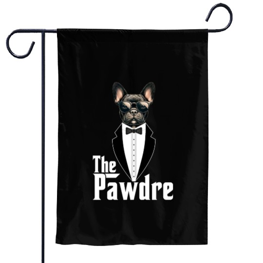 The Pawdre Funny Dog Father Dad Paw French Bulldog Garden Flags