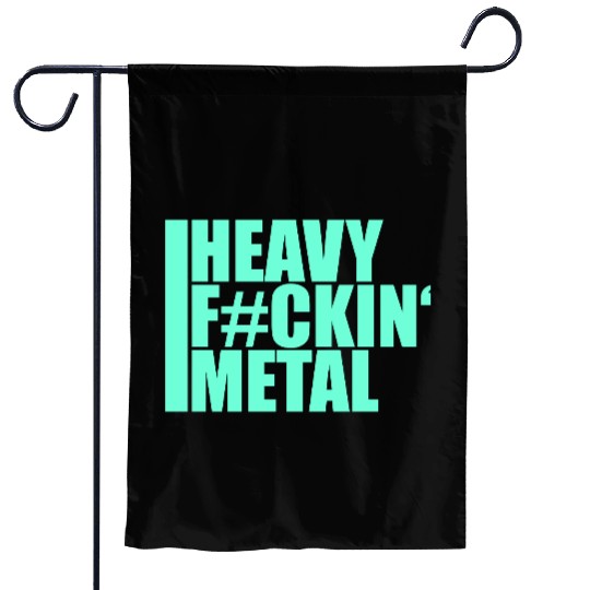 Heavy F#ckin' Metal Hard Rock Fun Music Text Quote Garden Flags
