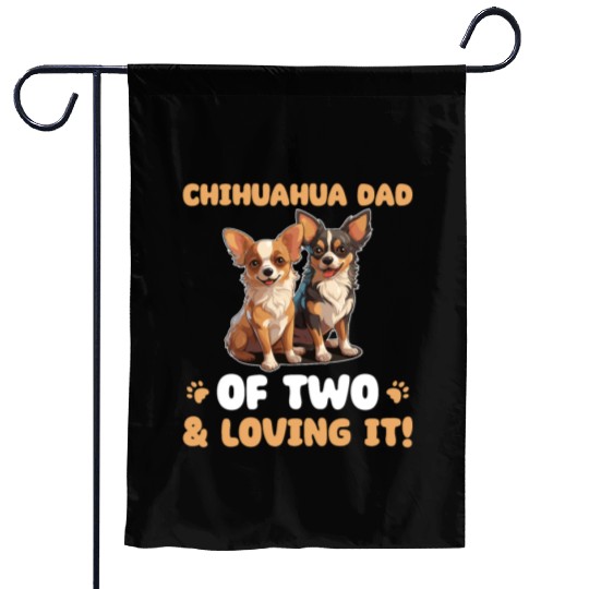Chihuahua Chihuahua Dad Of Two Garden Flags