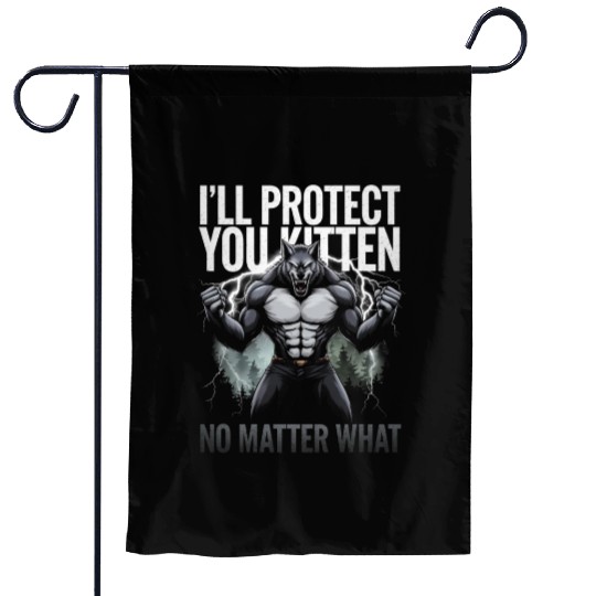 I'll Protect You Kitten Alpha Wolf Garden Flags