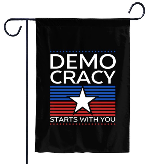 Democracy Starts with You - Election - Vote Garden Flags