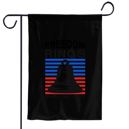 Freedom Rings When We Vote - Election Garden Flags