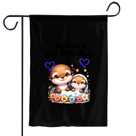 I'm Going To Be A Big Brother Sweet Otter, Brother Garden Flags