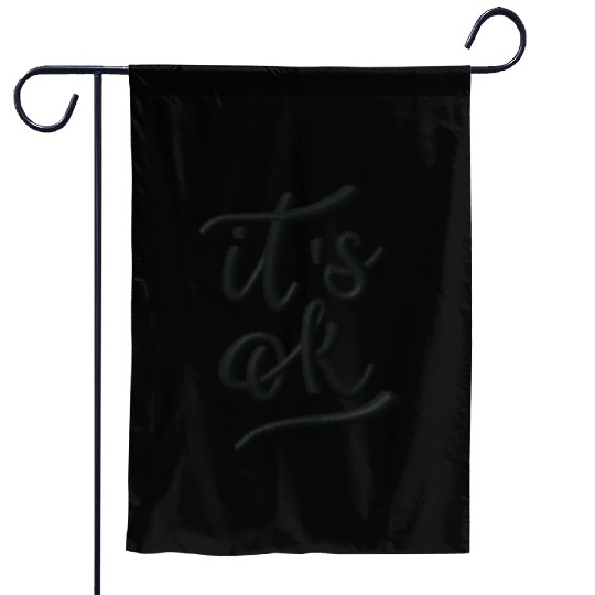 It's okay embroidered Garden Flags