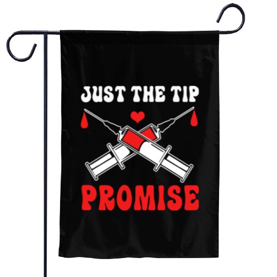 Just The Tip Promise Funny Syringe Pun Blood Donor Garden Flags
