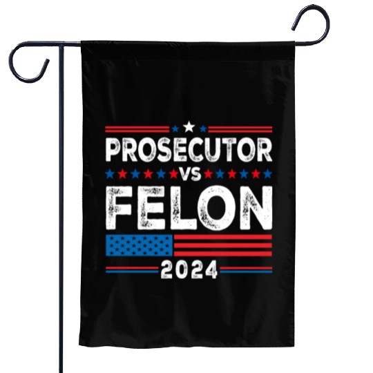 Funny Voting Election 2024 Prosecutor vs Felon Garden Flags