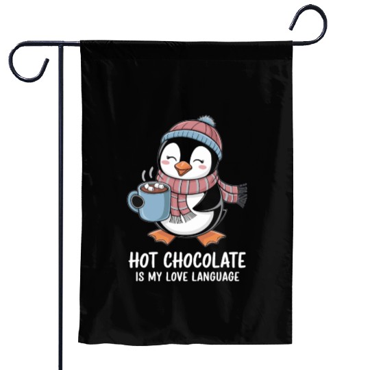 Hot Chocolate Is My Love Language Cute Penguin Garden Flags