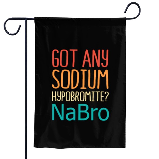 Retro Organic Chemistry Got Any Sodium Hypobromite Garden Flags