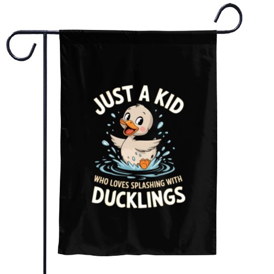 Just a Kid Who Loves Splashing with Ducklings Garden Flags