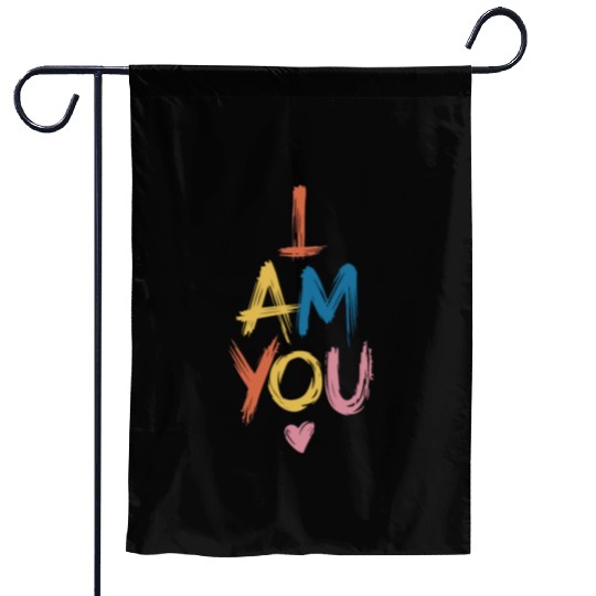 I AM YOU Connection Garden Flags with Heart Symbol