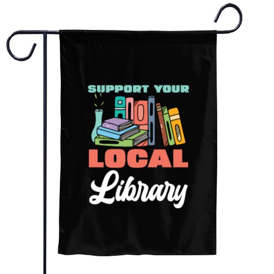 Support Your Local Library Books Reading Garden Flags