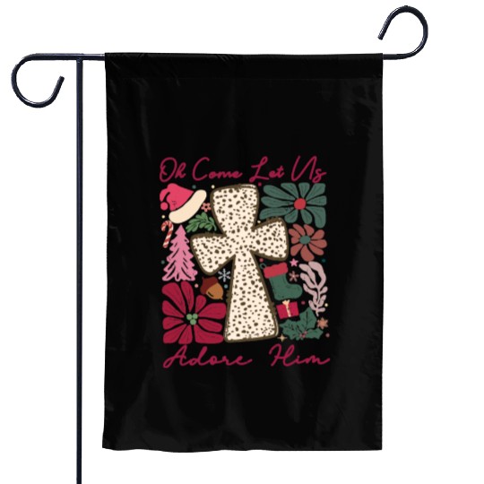 Oh Come Let Us Adore Him Funny Chrismas Jesus Garden Flags