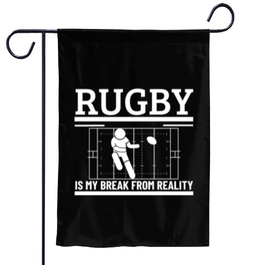 Rugby Is My Break From Reality Funny Rugby Player Garden Flags