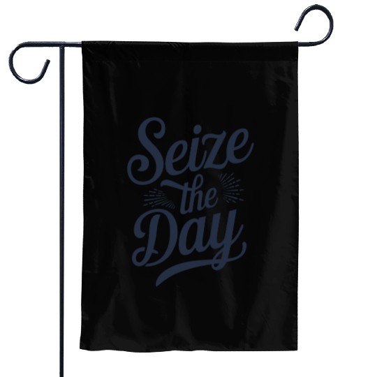 Seize the Day Inspirational Typography Garden Flags