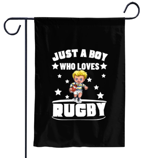 Rugby Player Just A Boy Who Loves Rugby Garden Flags