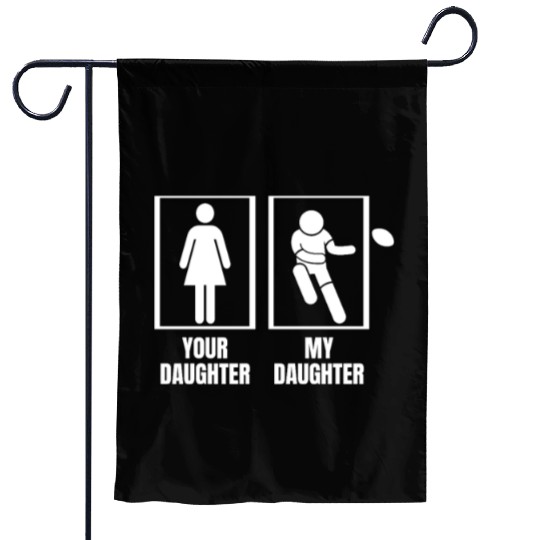 Rugby Player Your Daughter My Daughter Proud Dad Garden Flags