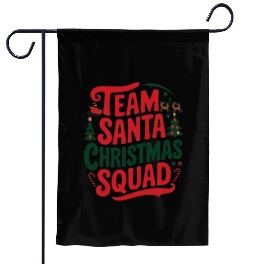 Team Santa Christmas Squad Festive Holiday party Garden Flags
