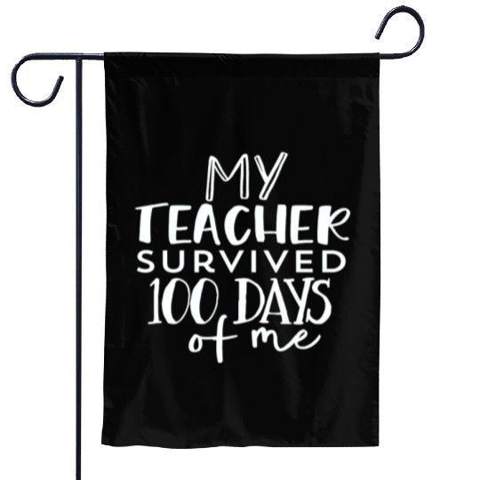 Kindergarten Student Teacher Survived 100 Days Garden Flags