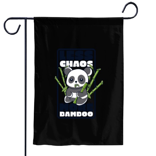 Less Chaos More Bamboo Panda Bear Friend Lover Garden Flags