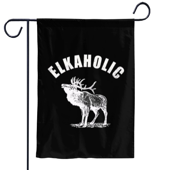 Elk Hunting Elkaholic Hunters Garden Flags
