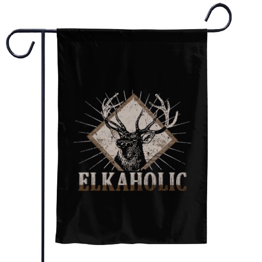 Elk Hunting Elkaholic Hunters Garden Flags