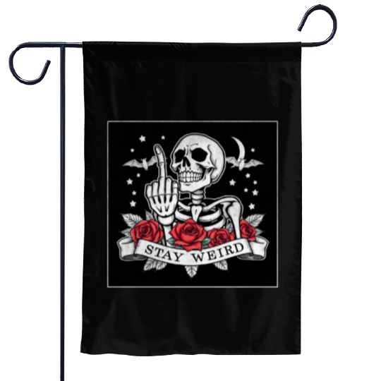 Stay weird skeleton middle finger Garden Flags