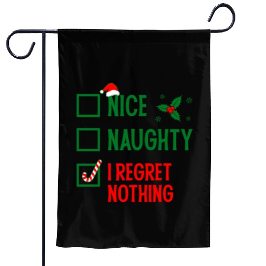 Nice Naughty I Regret Nothing Christmas Garden Flags