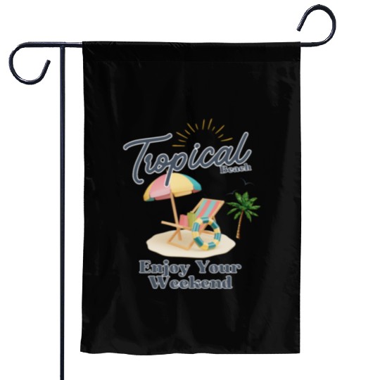 Tropical Beach Weekend Vibes - Relax in Style Garden Flags