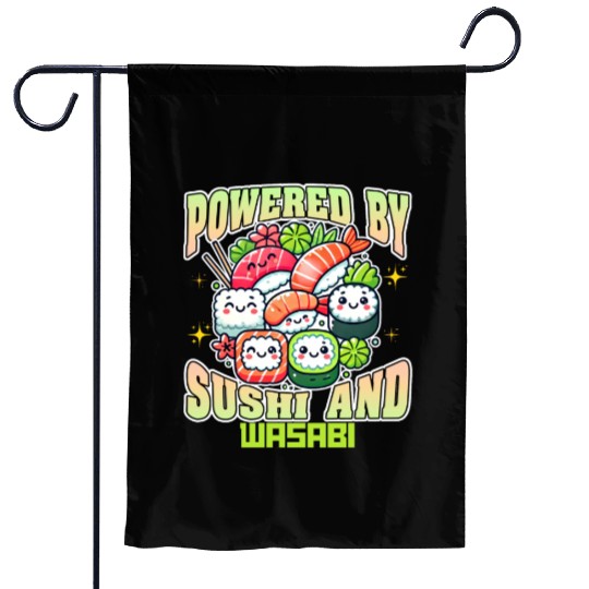 Powered By Sushi And Wasabi Garden Flags
