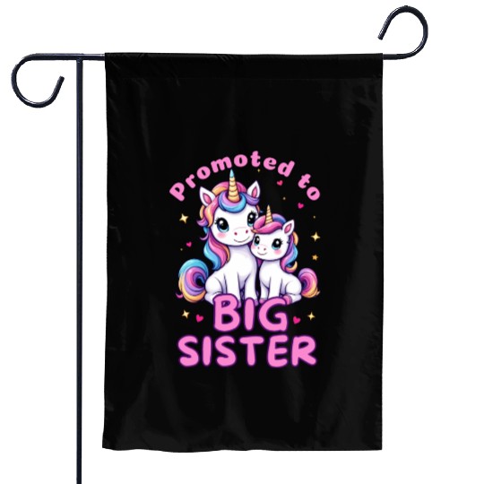 Promoted to Big Sister - Unicorn lover Garden Flags